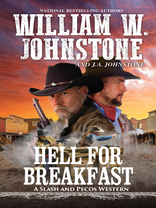 Title details for Hell for Breakfast by William W. Johnstone - Available